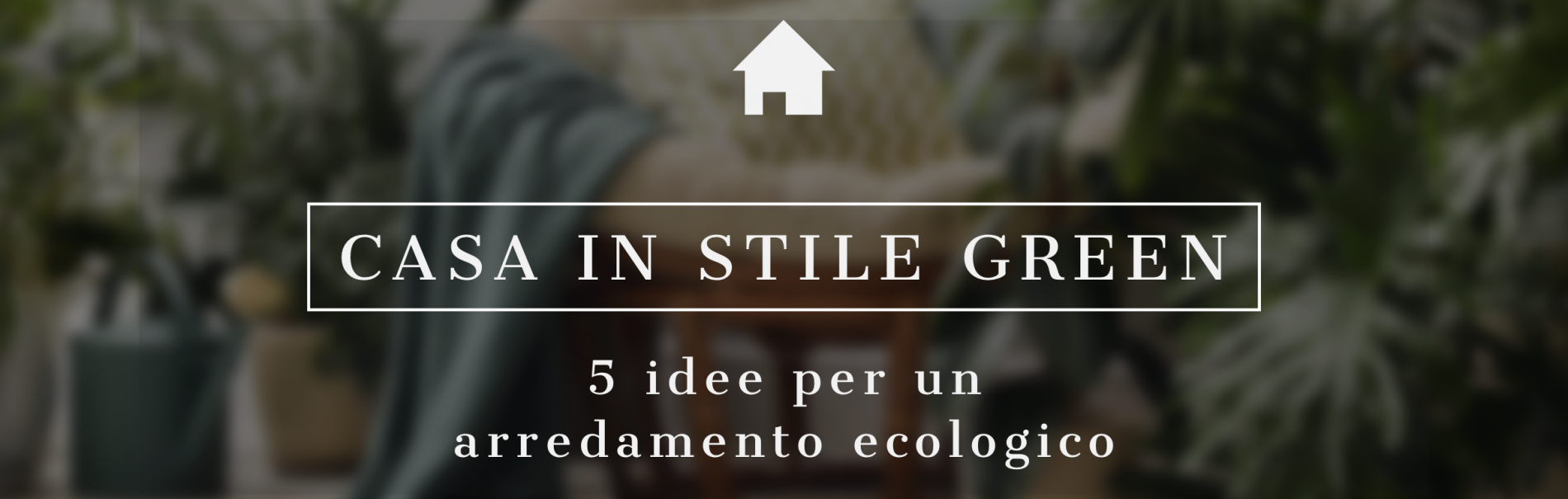 CASA IN STILE GREEN: