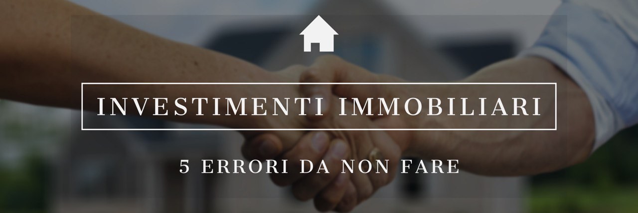 INVESTIMENTI IMMOBILIARI:
